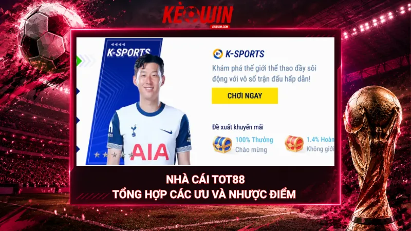 Nhà cái Tot88 - Tổng hợp các ưu và nhược điểm